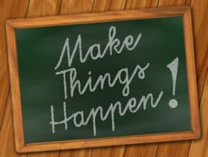 Make it happen